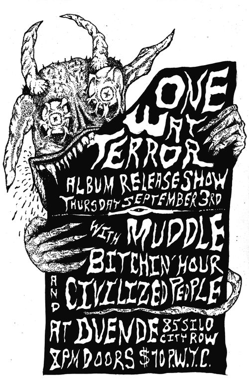 ONE WAY TERROR Album Release with Muddle, Bitchin Hour, and Civilized People