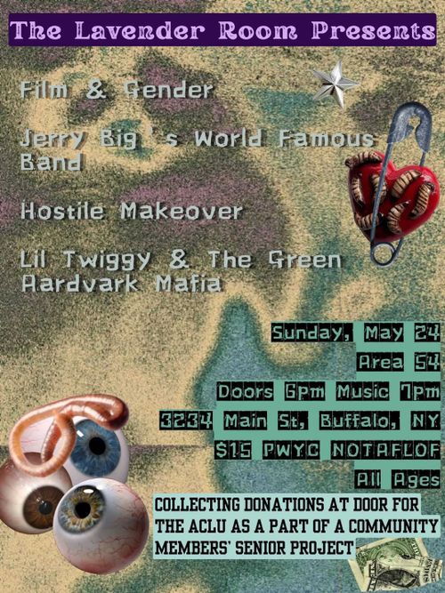 Film & Gender, Jerry Big's World Famous Band, Hostile Makeover, Lil Twiggy & The Green Aardvark Mafia