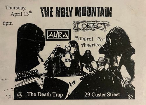 The Holy Mountain, I Object, Aura, Funeral For America