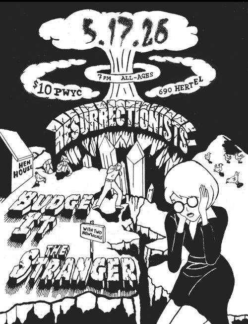 Resurrectionists, Budge It, The Stranger