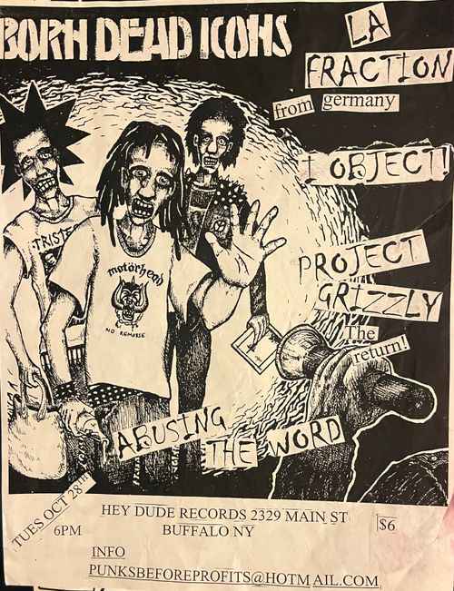 Born Dead Icons, La Fraction, I Object, Project Grizzly, Abusing the Word