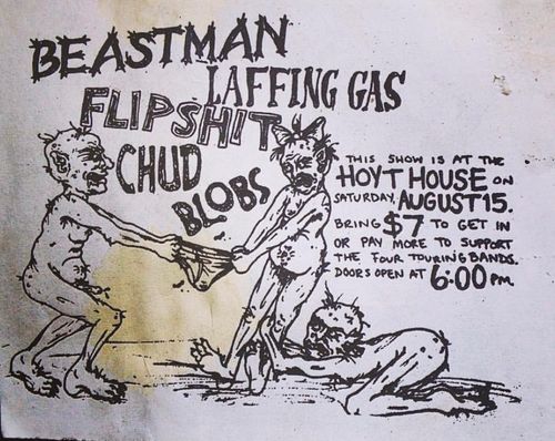 Beastman, Laffing Gas, Flipshit, Chud, Blobs