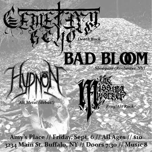 Cemetery Echo, Bad Bloom, Hypnōn, The Missing Worker