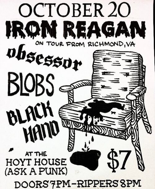 Iron Reagan, Obsessor, Blobs, Black Hand