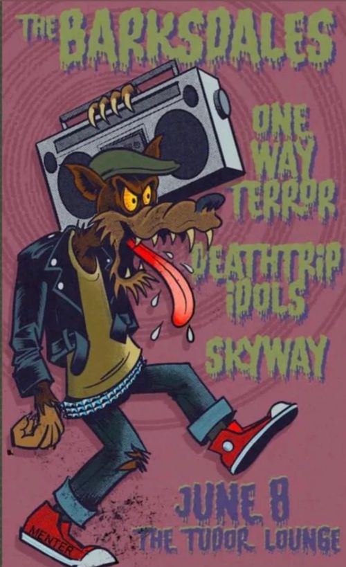 Barksdales, One Way Terror, Deathtrip Idols, Skyway