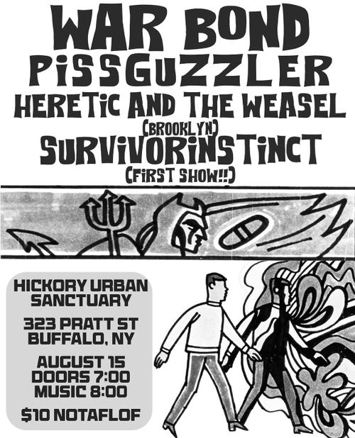 War Bond, Piss Guzzler, Heretic and the Weasel, Survivor Instinct