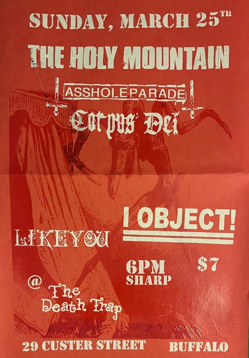 The Holy Mountain, Asshole Parade, I Object, Like You