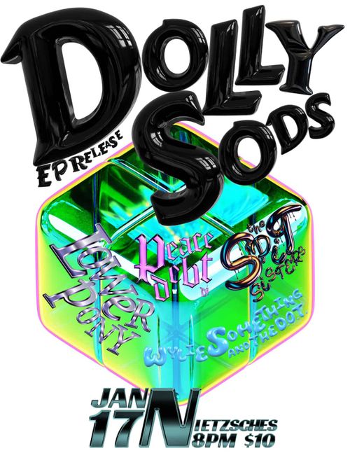 Dolly Sods EP release with the Spit Sisters, Lower Pony, Wylie Something and The DOT and Peace Debt