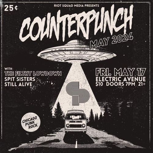 Counterpunch with the Filthy Lowdown, Spit Sisters and Still Alive