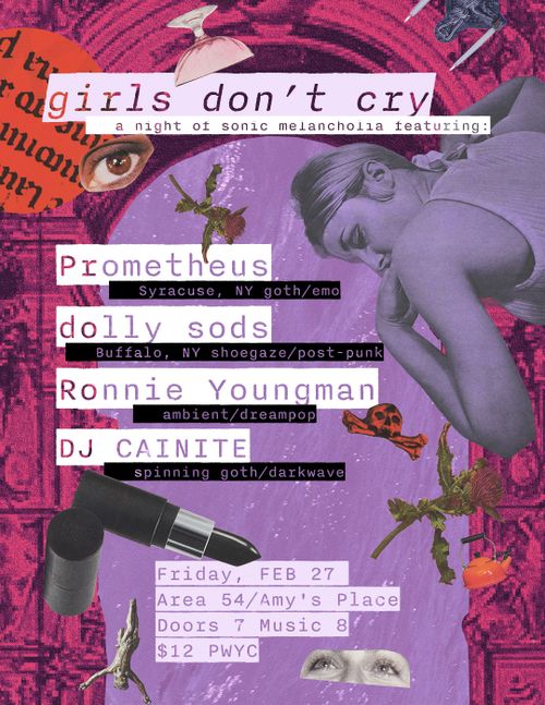 girls dont cry - a night of sonic melancholia featuring PROMETHEUS (Syr) // DOLLY SODS // RONNIE YOUNGMAN // DJ CAINITE