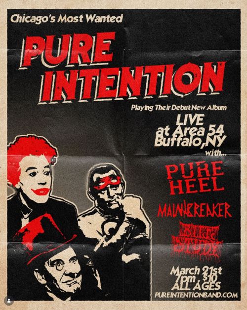 PURE INTENTION w/ PURE HEEL, MAINBREAKER, and BILE STUDY