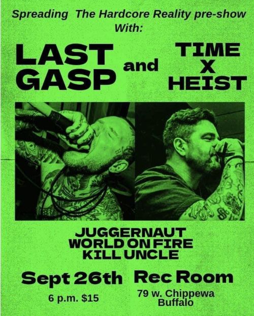 Last Gasp, Time x Heist, Juggernaut, World On Fire, Kill Uncle